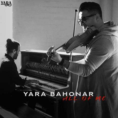 Yara Bahonar All Of Me